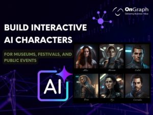 Build AI Characters for Museums, Festivals & Events