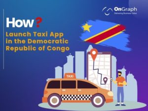 Launch Taxi App in the Democratic Republic of Congo