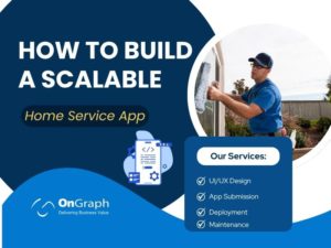 Key Features for Building a Scalable Home Services App