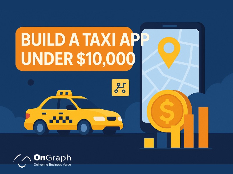 Build a Taxi App Under 10000 $