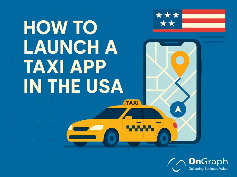 Launch a Taxi App in the USA