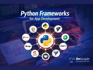 Python Frameworks for App Development